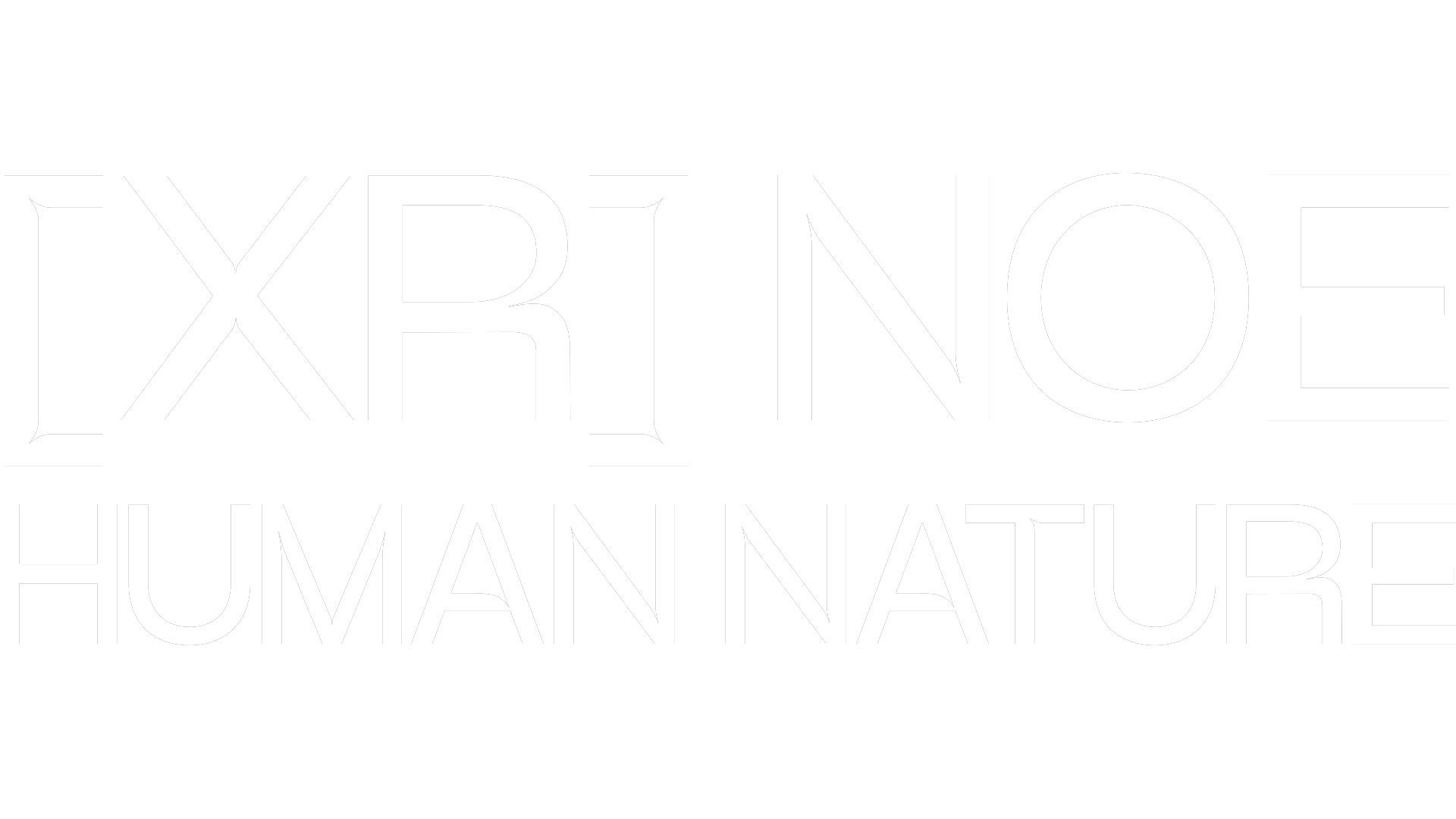 [XR] NOE | HUMAN NATURE